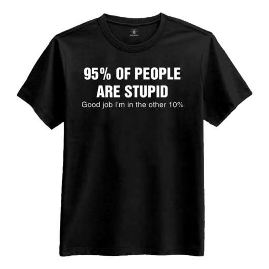 95% Of People Are Stupid T-shirt - Medium