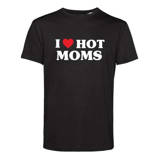 I Love Hot Moms T-shirt - X-Large