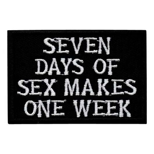 Tygmärke Seven Days of Sex Makes One Week