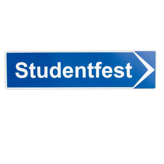 Vägskylt, studentfest